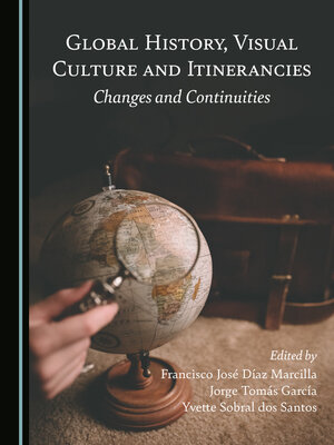 cover image of Global History, Visual Culture and Itinerancies